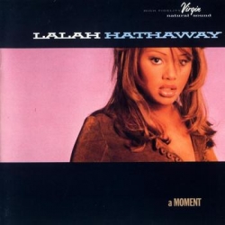 Lalah Hathaway - A Moment